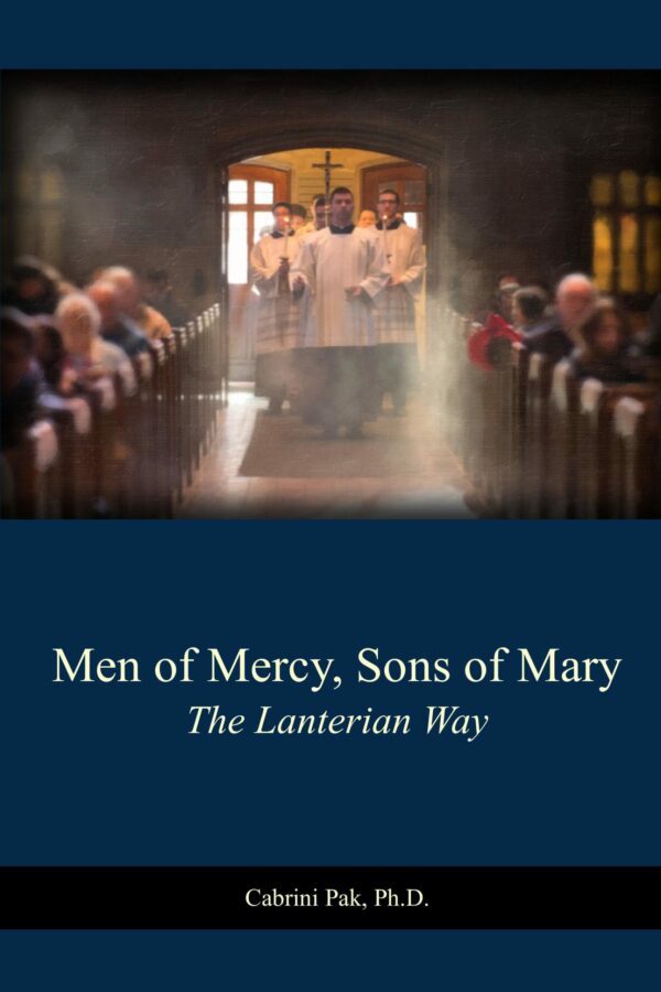 Men of Mercy, Sons of Mary: The Lanterian Way