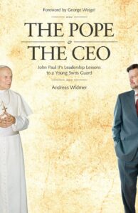 The Pope & the CEO: John Paul II's Leadership Lessons to a Young Swiss Guard