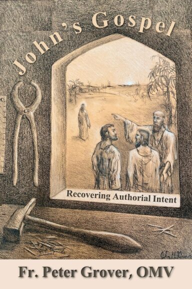 John's Gospel: Recovering Authorial Intent