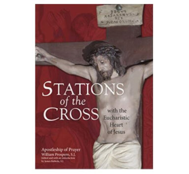 Stations of the Cross with the Eucharistic Heart of Jesus